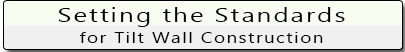 Setting the Standards for Tilt Wall Construction